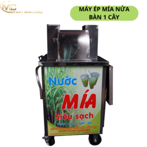  MÁY ÉP MÍA 1 CÂY NỬA BÀN – GIẢI PHÁP KINH DOANH NHỎ GỌN, LỢI NHUẬN ỔN ĐỊNH