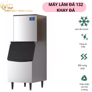 MÁY LÀM ĐÁ 132 KHAY – CÔNG SUẤT LỚN, CHỦ ĐỘNG ĐÁ SẠCH, ĐÁP ỨNG GIỜ CAO ĐIỂM